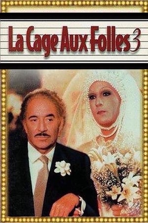 La Cage aux folles III – « Elles » se marient