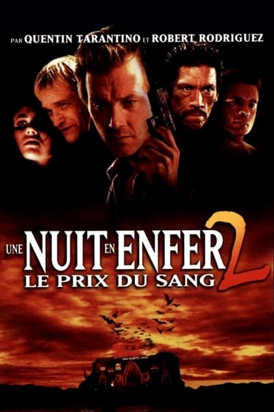 Une nuit en enfer 2 : Le Prix du sang